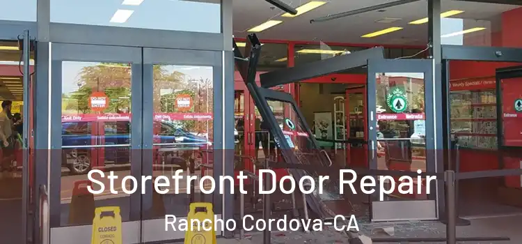  Storefront Door Repair Rancho Cordova-CA